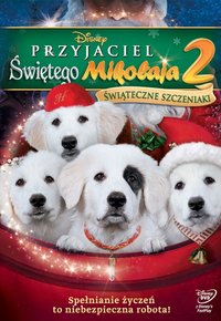 Plakat Filmu Przyjaciel Świętego Mikołaja 2: Świąteczne szczeniaki (2012)
